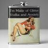 I’m Made of Glitter Vodka & Anxiety Stainless Steel 8 oz Liquor Flask